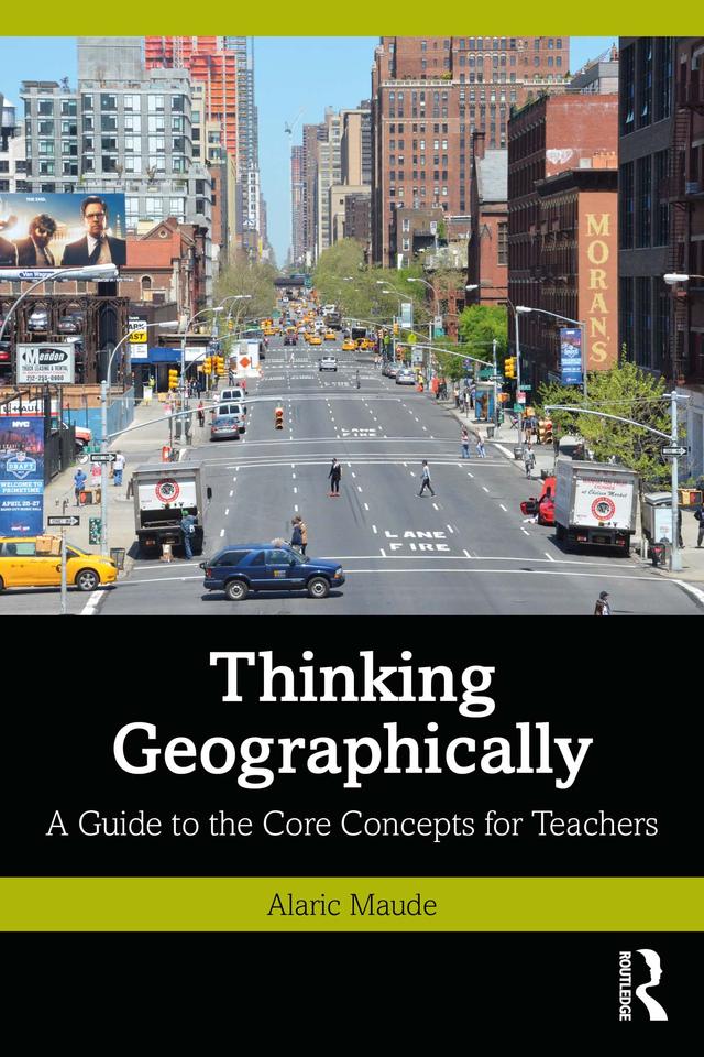 Thinking Geographically by Alaric Maude