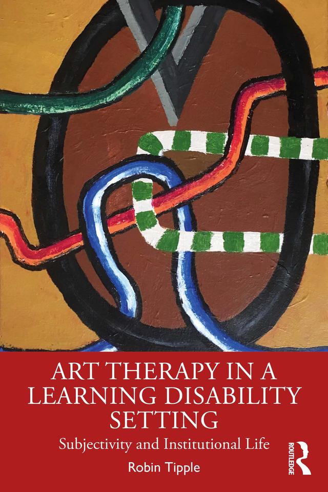 Art Therapy in a Learning Disability Setting by Robin Tipple