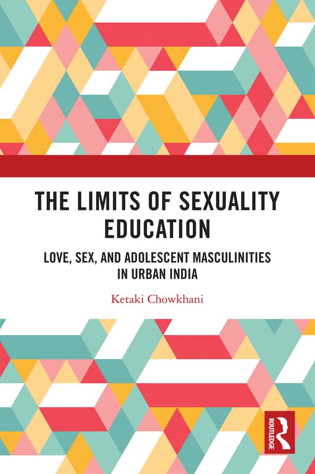 The Limits of Sexuality Education by Ketaki Chowkhani