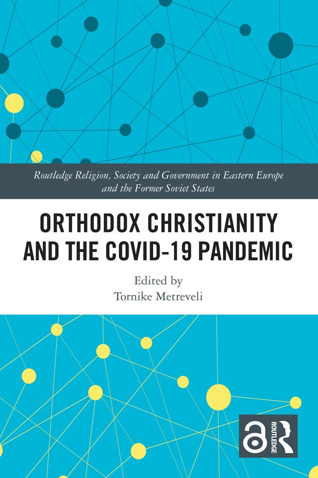 Orthodox Christianity and the COVID-19 Pandemic by Tornike Metreveli