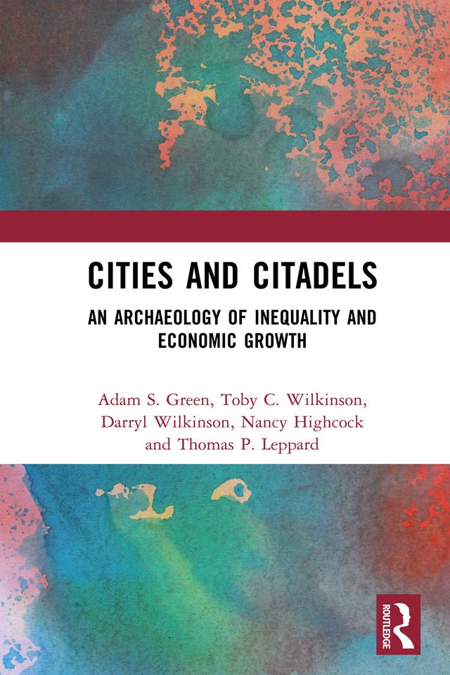 Cities and Citadels by Adam S. Green, Darryl Wilkinson, Nancy Highcock, Thomas Leppard, Toby C. Wilkinson