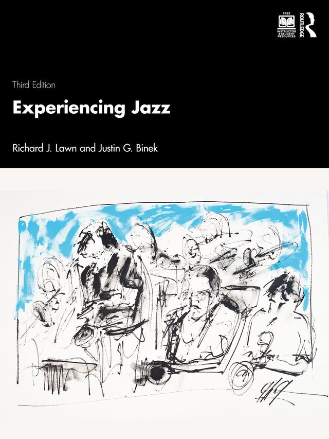 Experiencing Jazz by Justin G. Binek, Richard J. Lawn