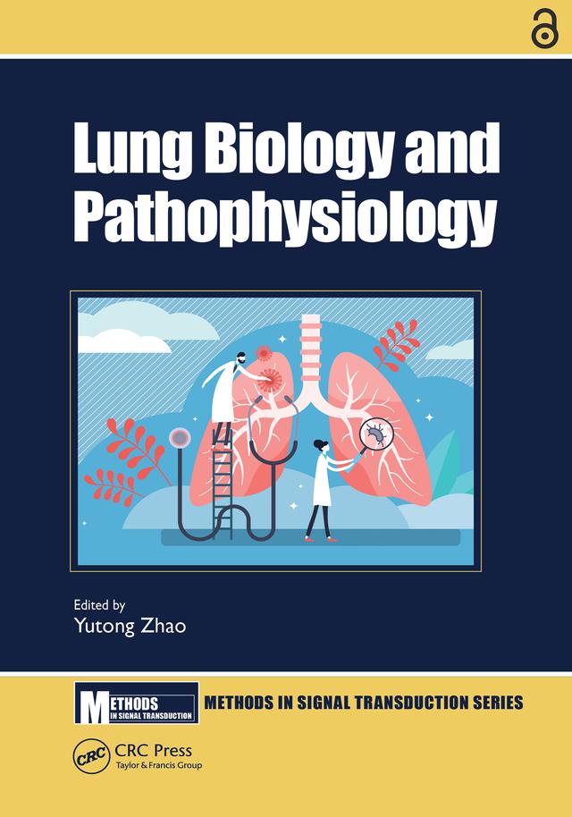 Lung Biology and Pathophysiology by Yutong Zhao