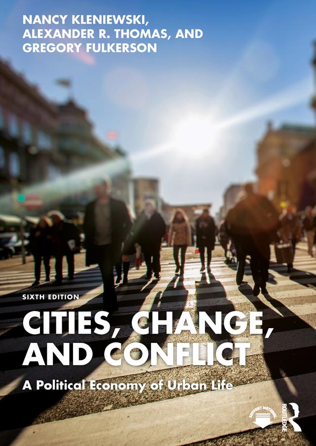 Cities, Change, and Conflict by Alexander R. Thomas, Gregory Fulkerson, Nancy Kleniewski