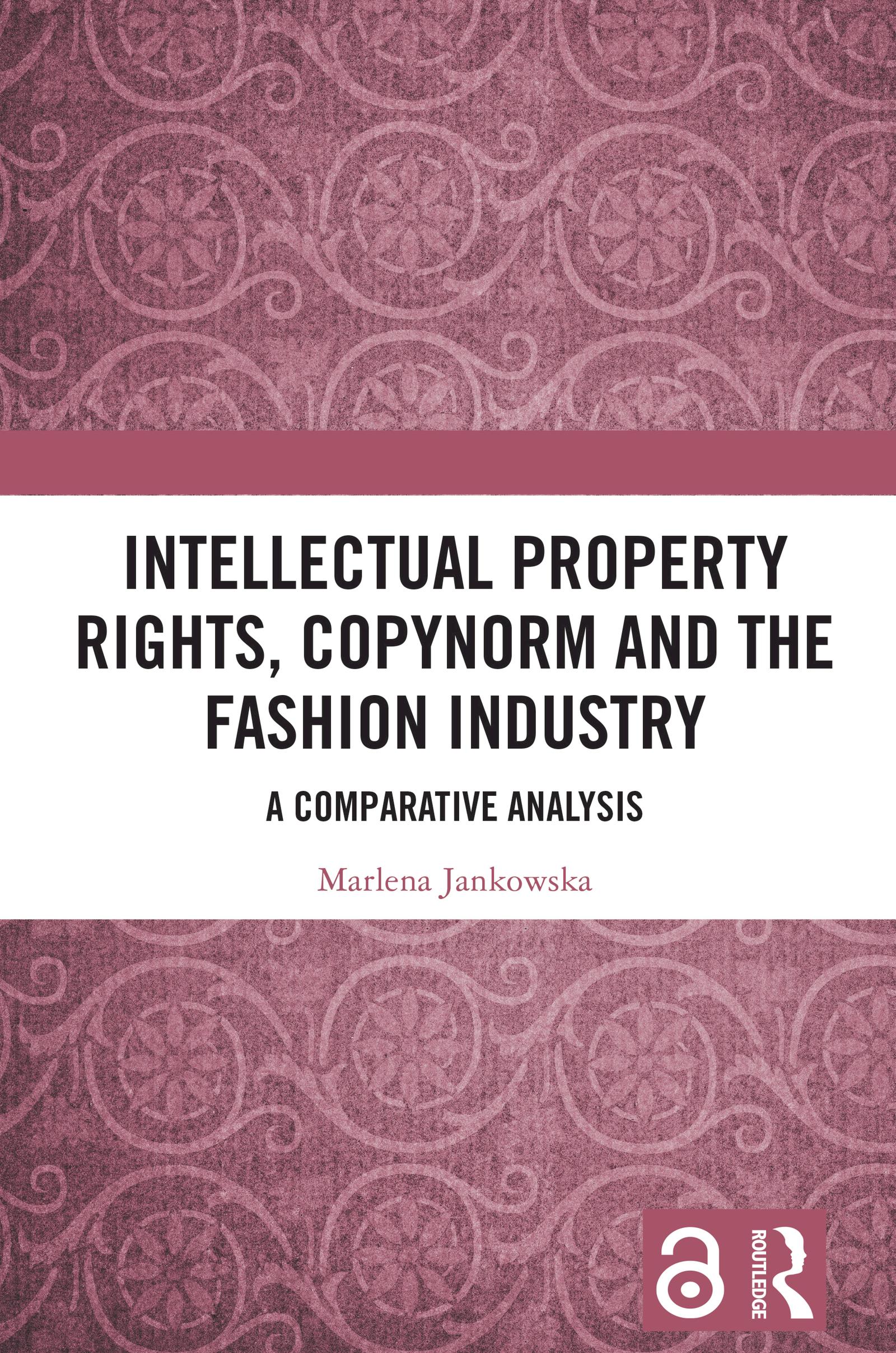 Intellectual Property Rights, Copynorm and the Fashion Industry