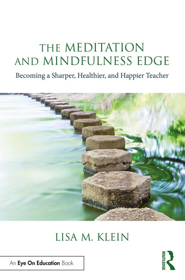 The Meditation and Mindfulness Edge by Lisa M. Klein