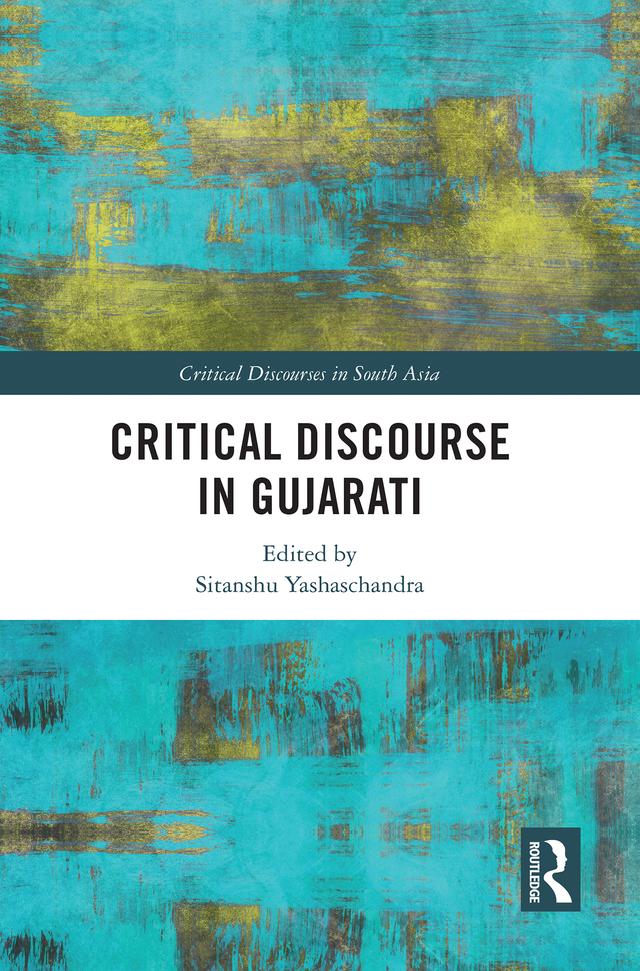 Critical Discourse in Gujarati by Sitanshu Yashaschandra