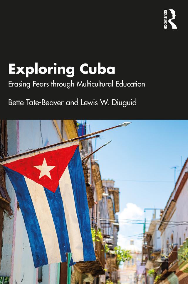 Exploring Cuba by Bette Tate-Beaver, Lewis W. Diuguid