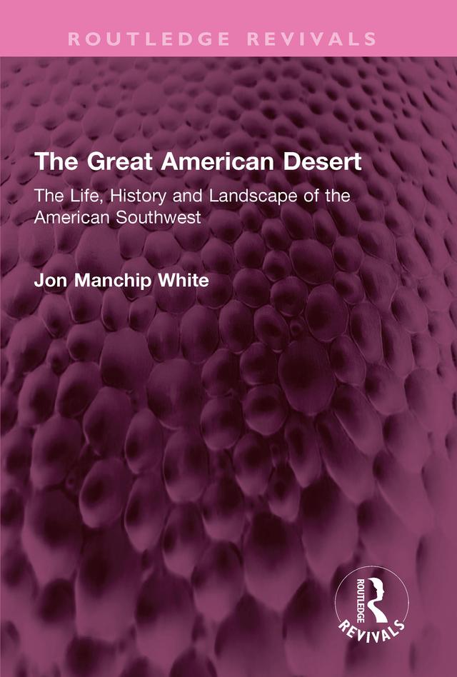 The Great American Desert by Jon Manchip White
