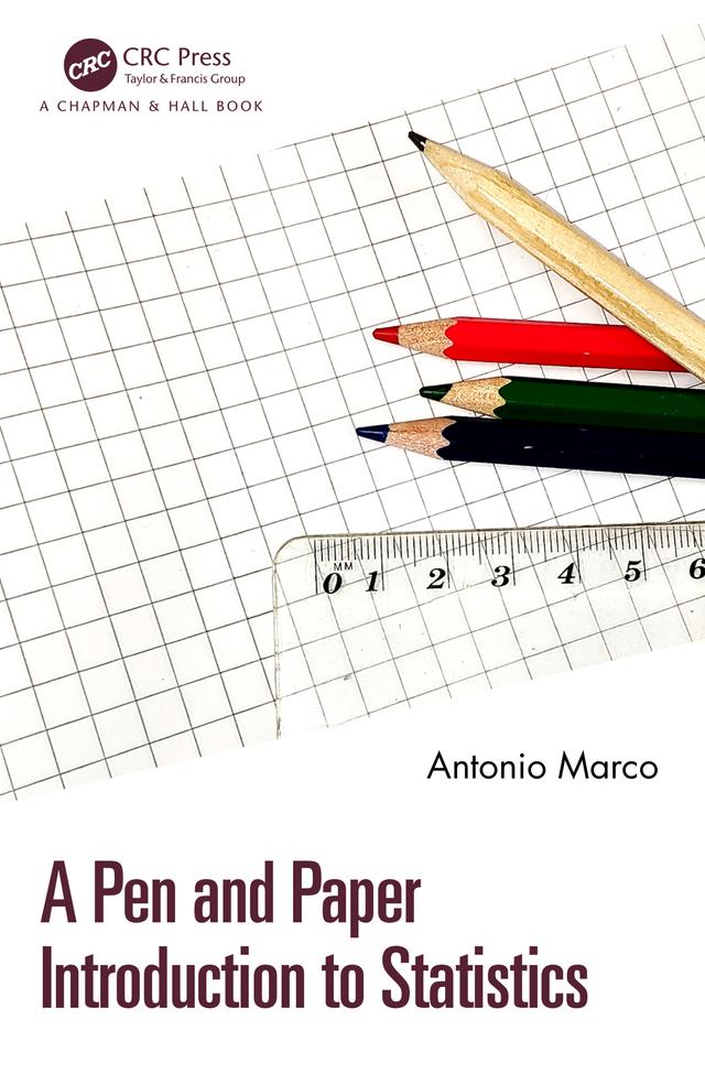 A Pen and Paper Introduction to Statistics by Antonio Marco