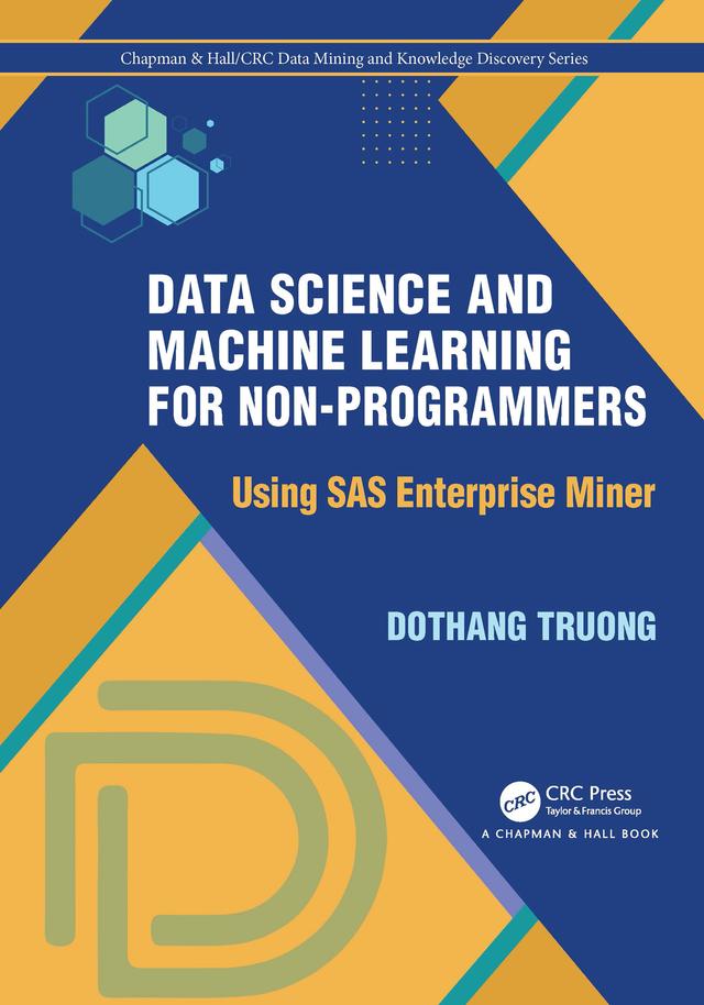 Data Science and Machine Learning for Non-Programmers by Dothang Truong