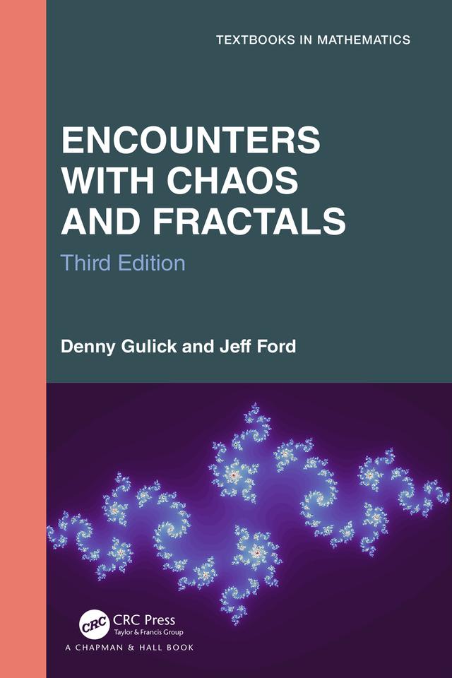 Encounters with Chaos and Fractals by Denny Gulick, Jeff Ford