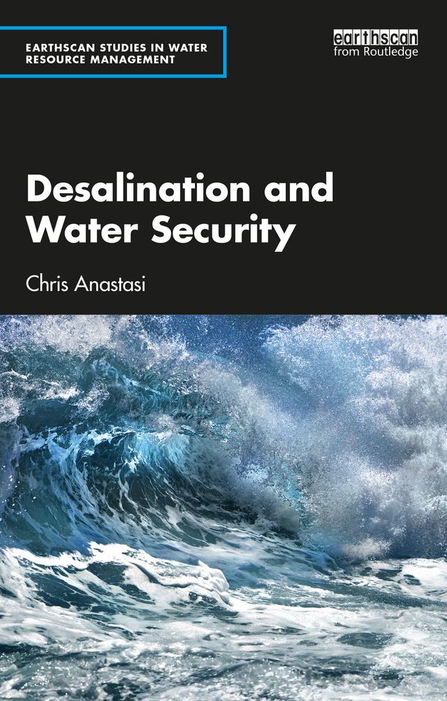 Desalination and Water Security by Chris Anastasi