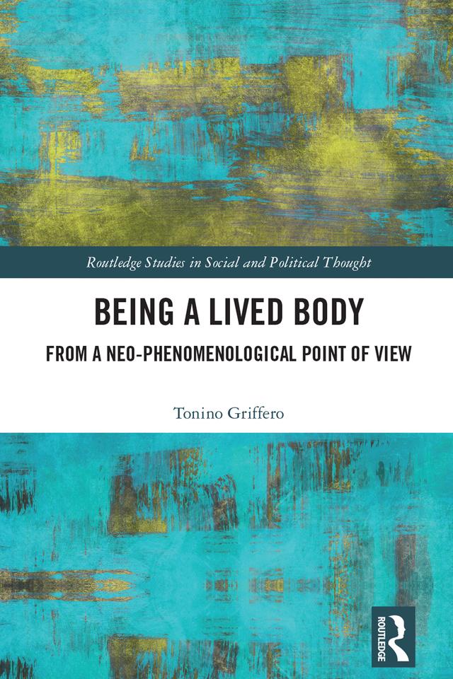 Being a Lived Body by Tonino Griffero
