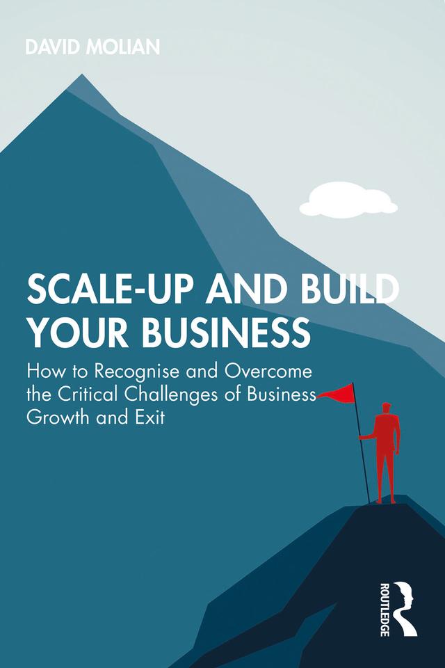 Scale-up and Build Your Business by David Molian
