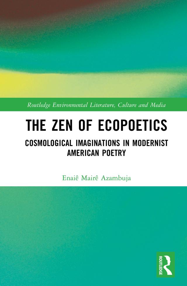 The Zen of Ecopoetics by Enaiê Mairê Azambuja