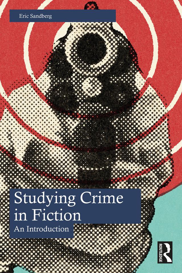 Studying Crime in Fiction by Eric Sandberg