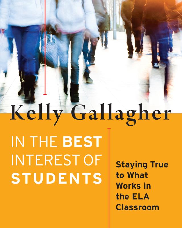 In the Best Interest of Students by Kelly Gallagher