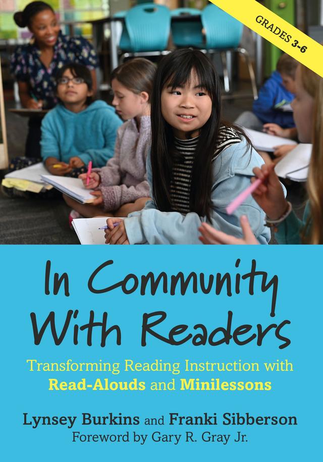 In Community With Readers by Franki Sibberson, Lynsey Burkins