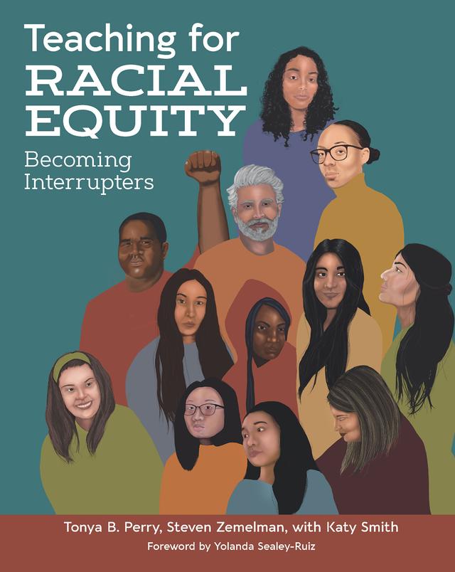 Teaching for Racial Equity by Katy Smith, Steven Zemelman, Tonya B. Perry