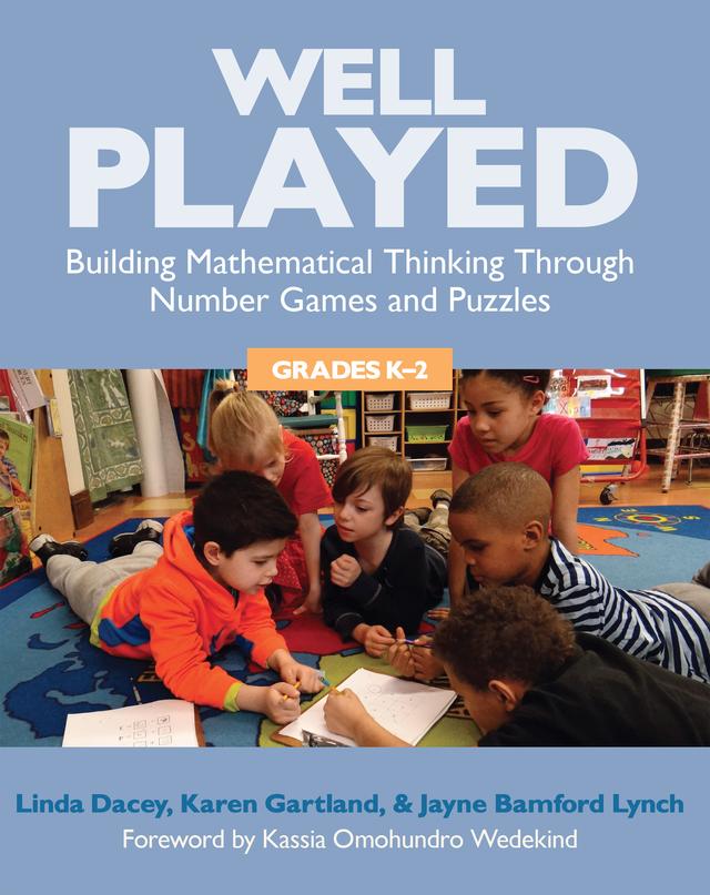 Well Played, Grades K-2 by Jayne Bamford Lynch, Karen Gartland, Linda Dacey