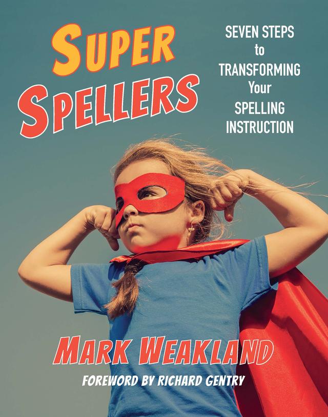 Super Spellers by Mark Weakland