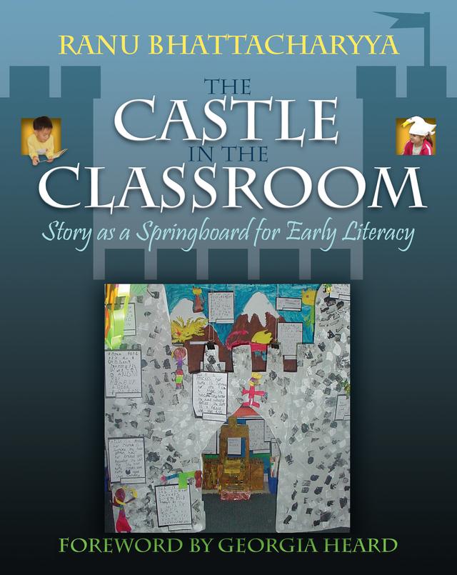 Castle in the Classroom by Ranu Bhattacharyya