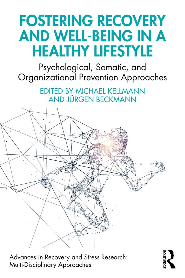 Fostering Recovery and Well-being in a Healthy Lifestyle by Jürgen Beckmann, Michael Kellmann