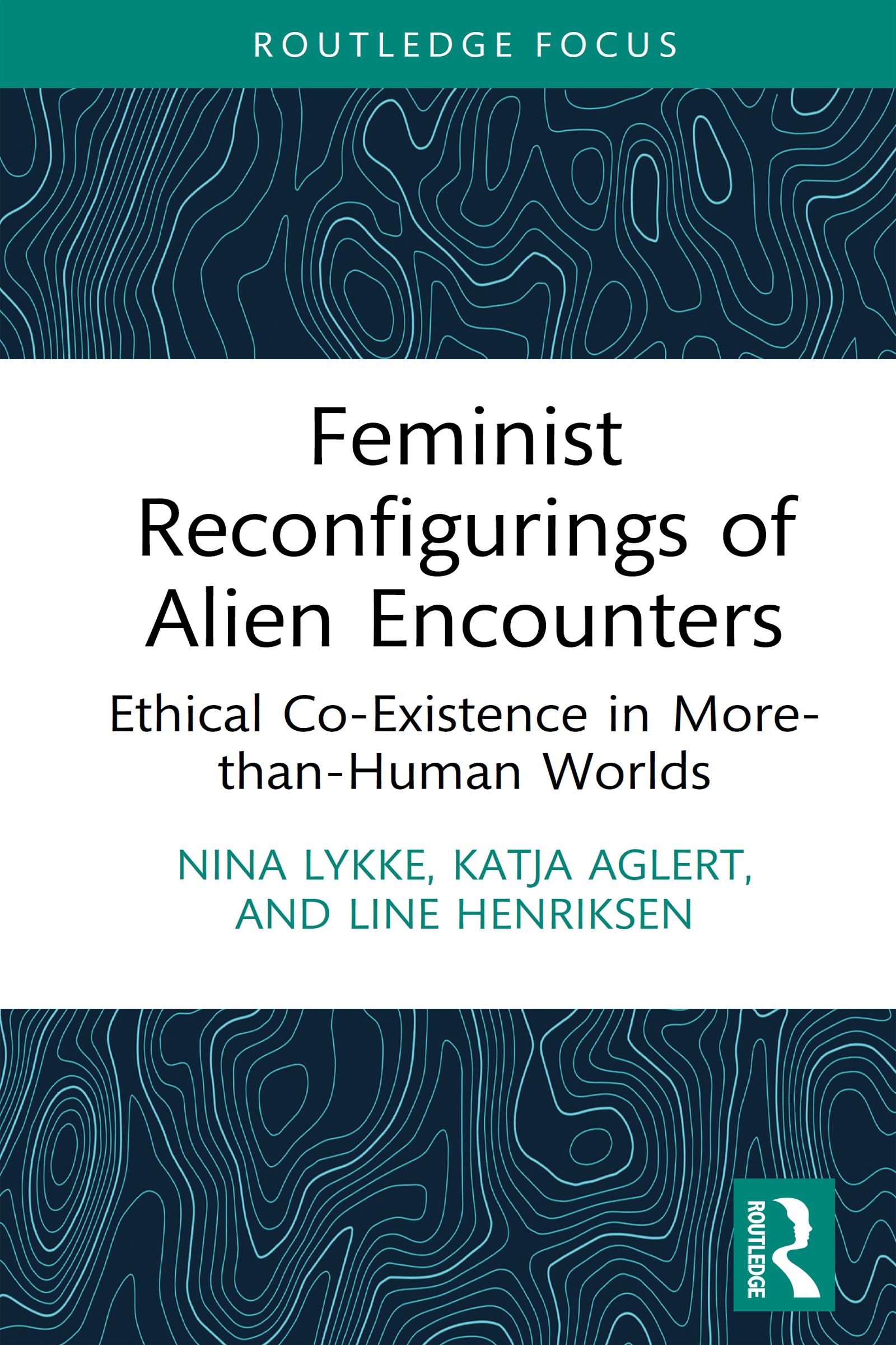 Feminist Reconfigurings of Alien Encounters