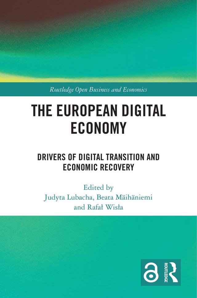 The European Digital Economy by Beata Mäihäniemi, Judyta Lubacha, Rafał Wisła