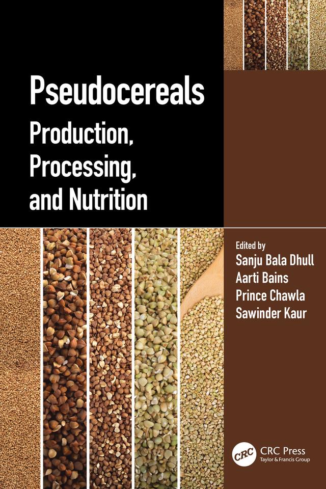 Pseudocereals by Aarti Bains, Prince Chawla, Sanju Bala Dhull, Sawinder Kaur