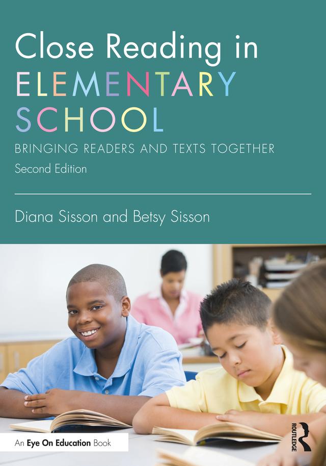Close Reading in Elementary School by Betsy Sisson, Diana Sisson