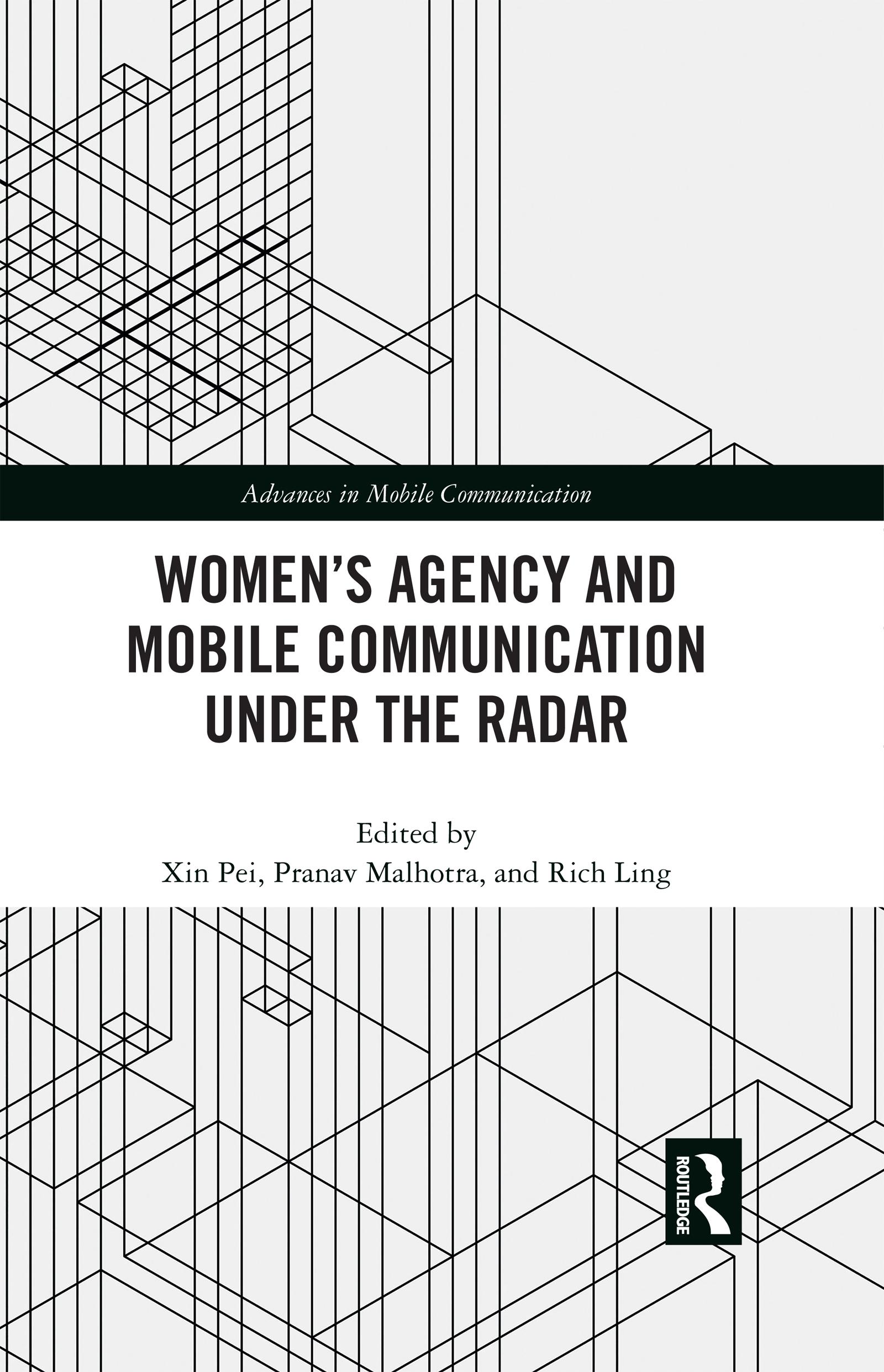Women’s Agency and Mobile Communication Under the Radar