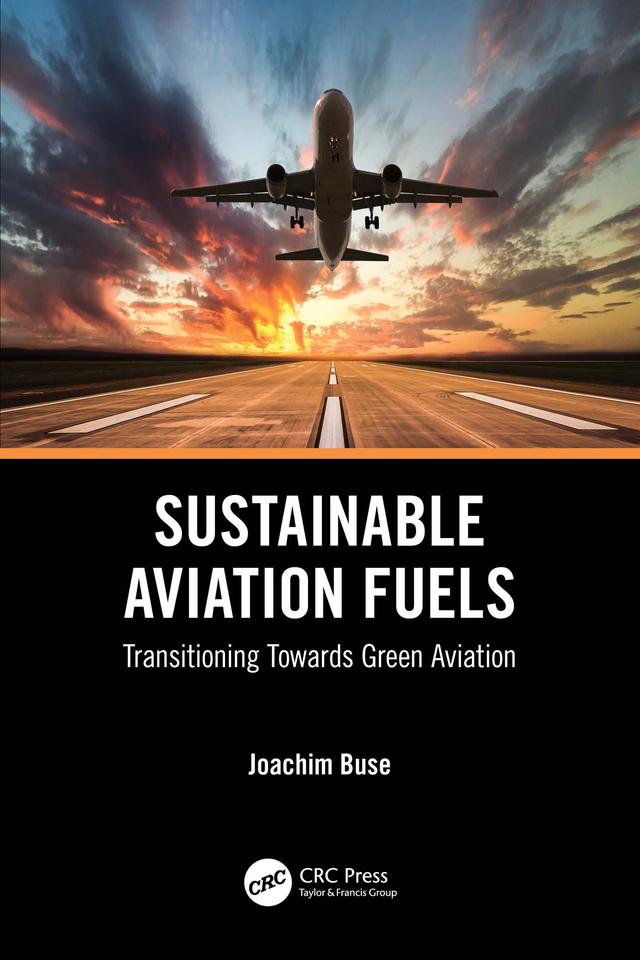 Sustainable Aviation Fuels by Joachim Buse