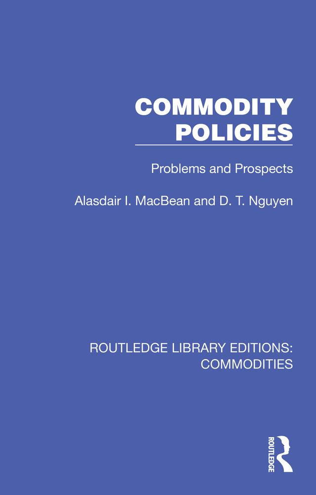 Commodity Policies by Alasdair I. MacBean, D. T. Nguyen