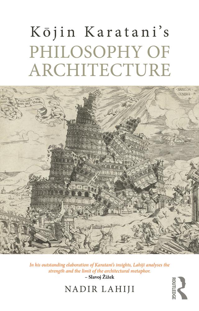 Kōjin Karatani’s Philosophy of Architecture by Nadir Lahiji