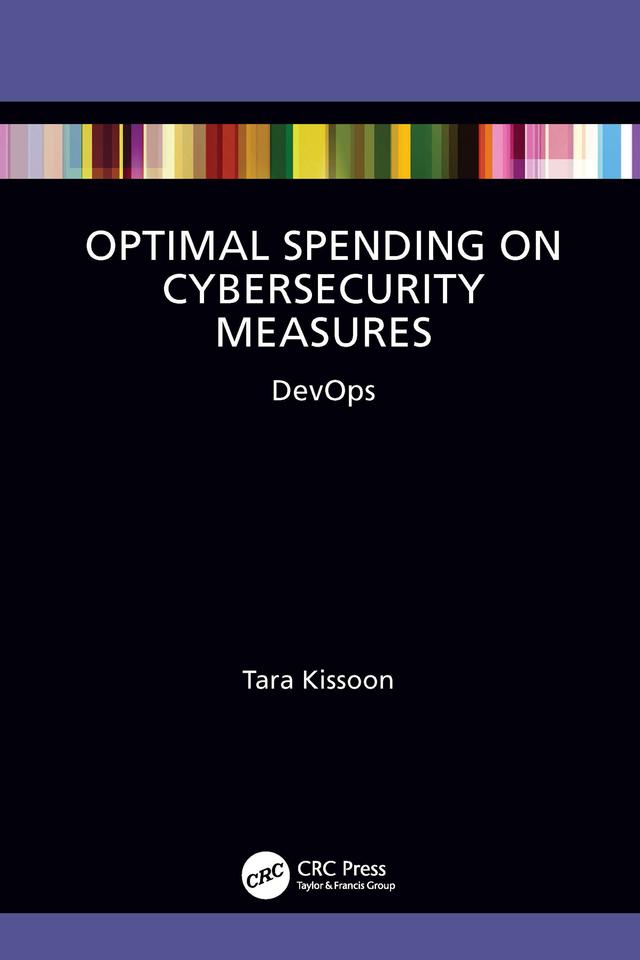 Optimal Spending on Cybersecurity Measures by Tara Kissoon