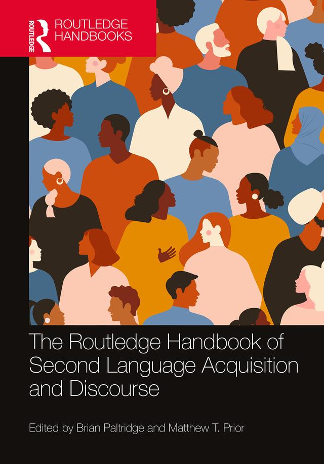 The Routledge Handbook of Second Language Acquisition and Discourse by Brian Paltridge, Matthew T. Prior