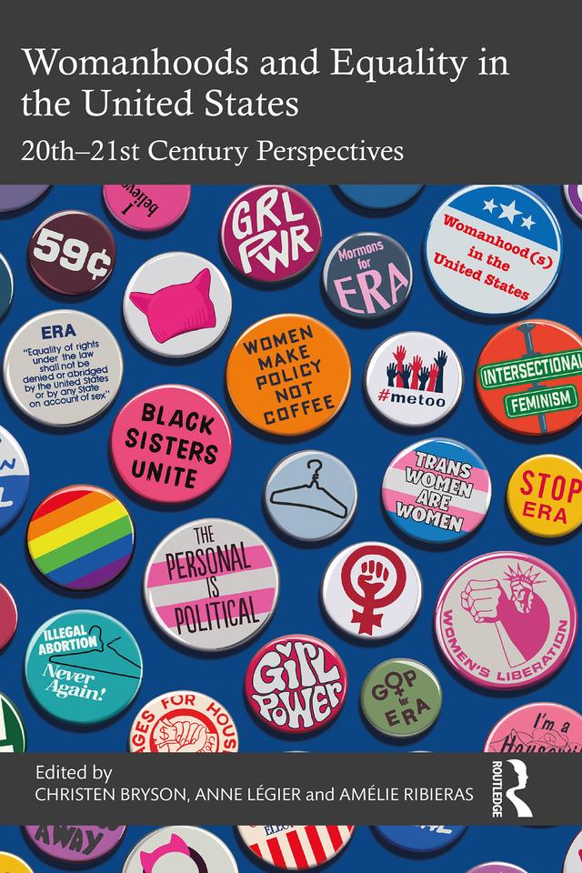 Womanhoods and Equality in the United States by Amélie Ribieras, Anne Légier, Christen Bryson