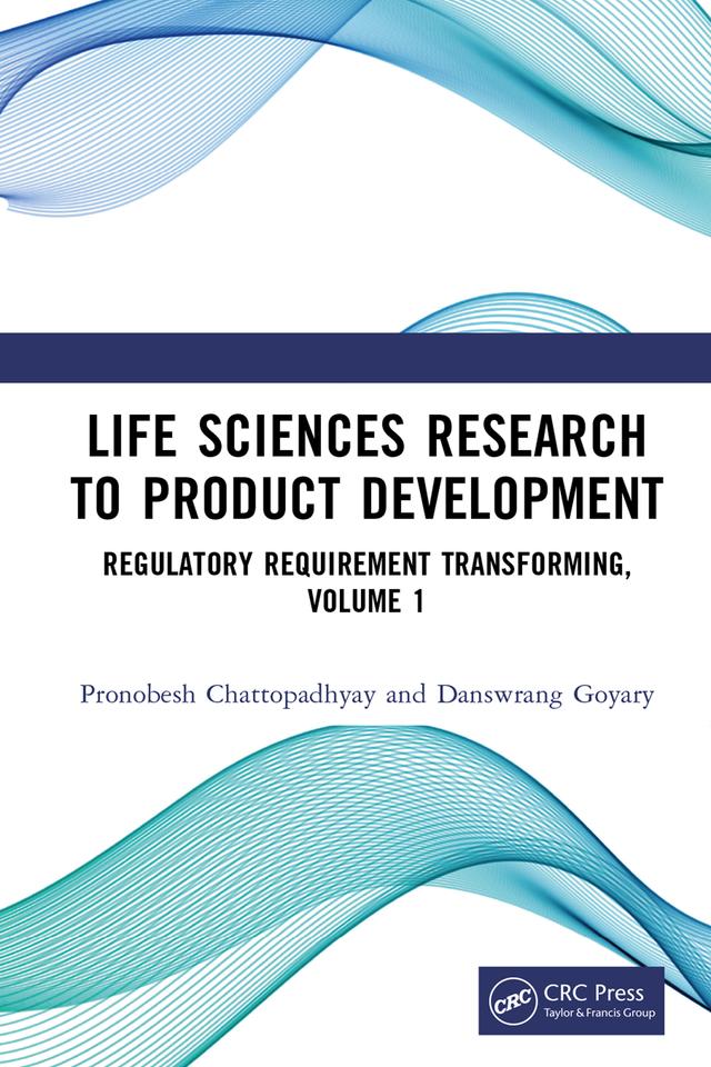Life Sciences Research to Product Development by Danswrang Goyary, Pronobesh Chattopadhyay