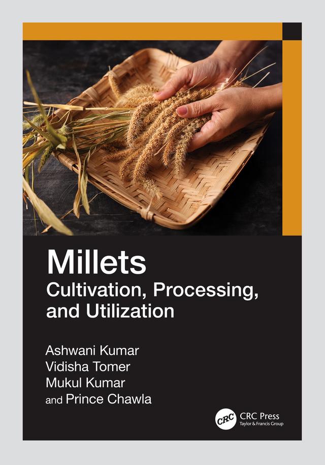 Millets by Ashwani Kumar, Mukul Kumar, Prince Chawla, Vidisha Tomer