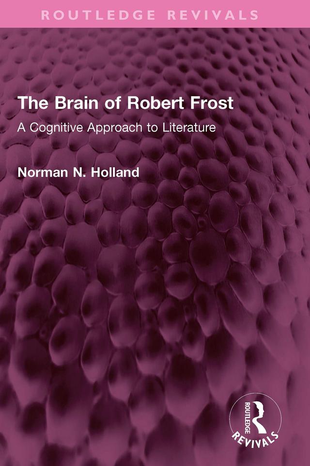 The Brain of Robert Frost by Norman N. Holland