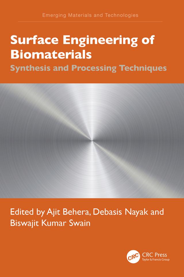 Surface Engineering of Biomaterials by Ajit Behera, Biswajit Kumar Swain, Debasis Nayak