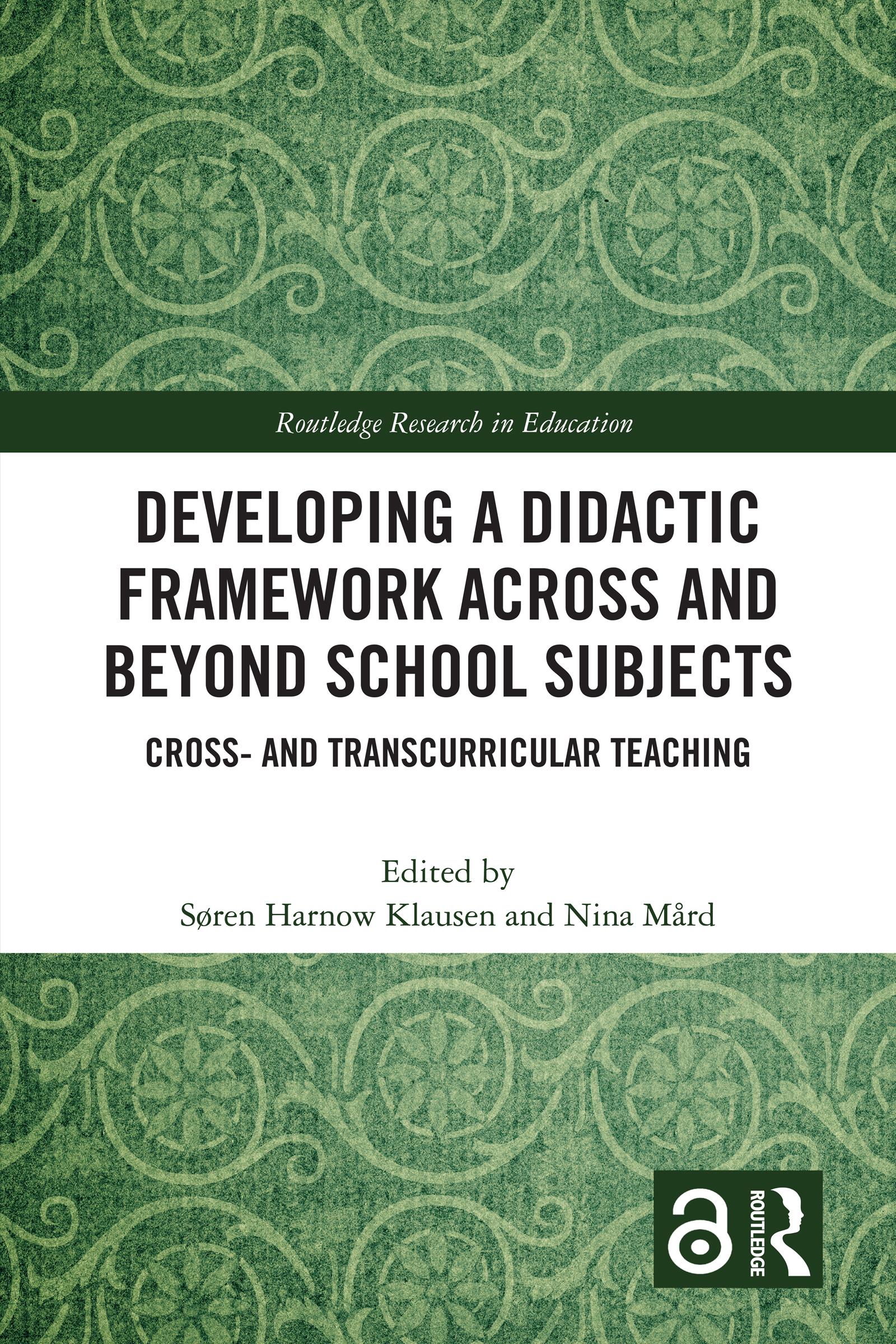 Developing a Didactic Framework Across and Beyond School Subjects
