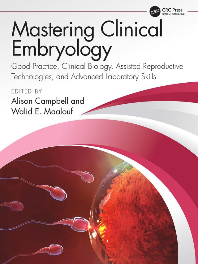 Mastering Clinical Embryology by Alison Campbell, Walid Maalouf