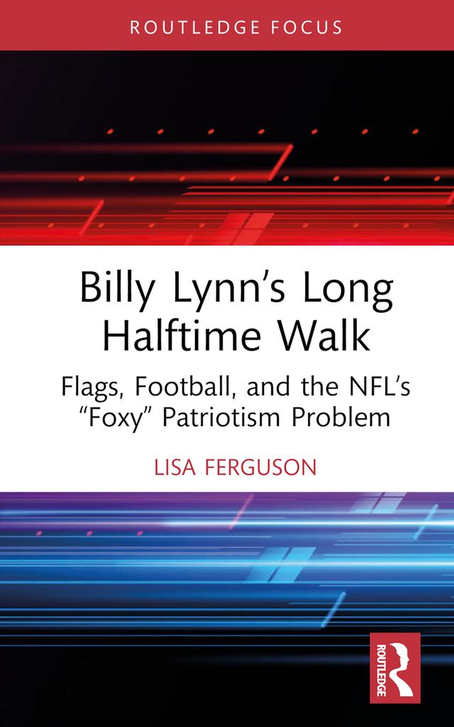 Billy Lynn’s Long Halftime Walk by Lisa Ferguson