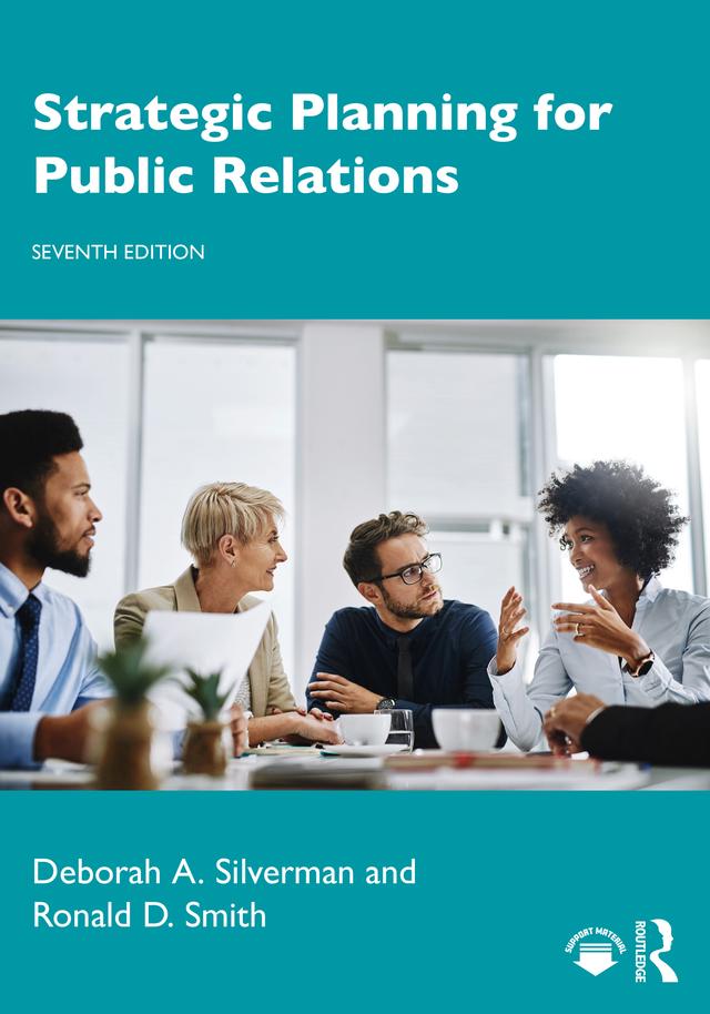 Strategic Planning for Public Relations by Deborah A. Silverman, Ronald D. Smith