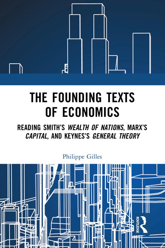 The Founding Texts of Economics by Philippe Gilles