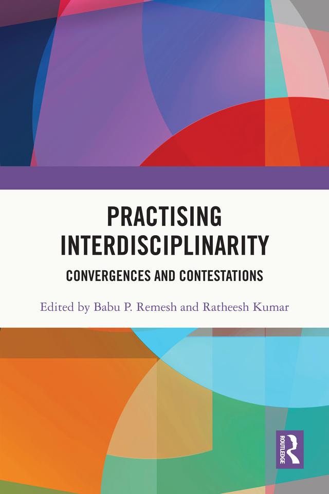 Practising Interdisciplinarity by Babu P. Remesh, Ratheesh Kumar