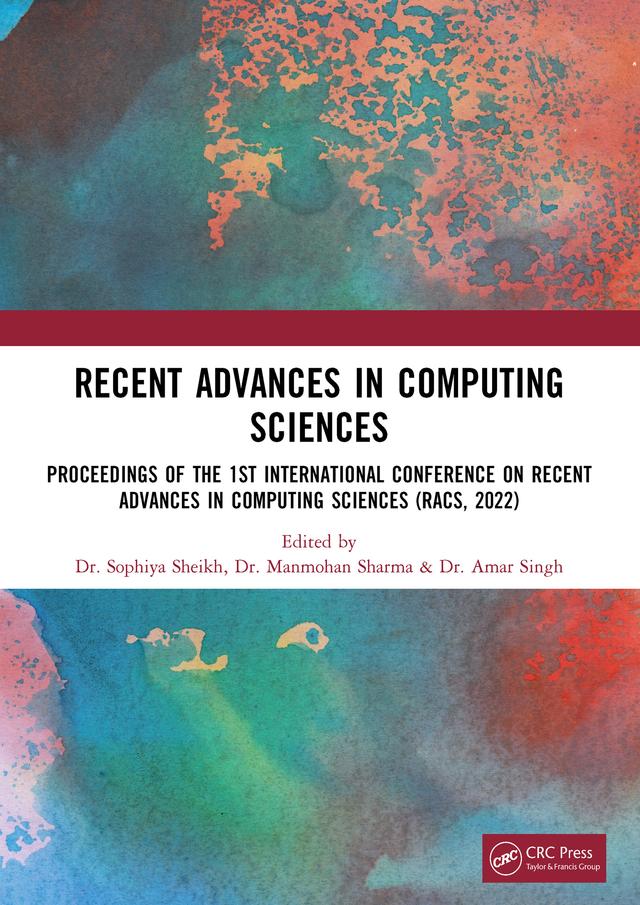 Recent Advances in Computing Sciences by Amar Singh, Manmohan Sharma, Sophiya Sheikh